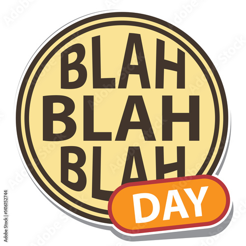 Blah Blah Blah Day sticker
