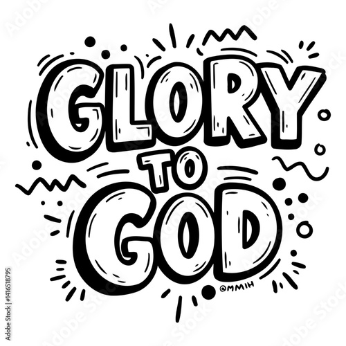 Bold, stylized lettering proclaims Glory to God in a whimsical, hand-drawn aesthetic.  Suitable for religious, inspirational, or faith-based advertising or editorial.