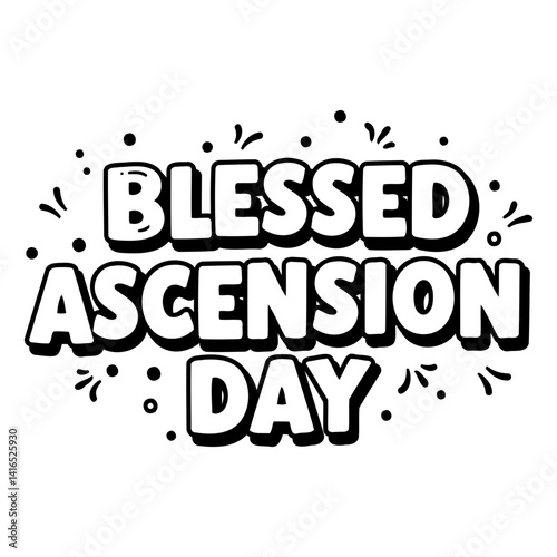 Bold, stylized graphic design of Blessed Ascension Day.  Suitable for religious holidays, announcements, or marketing materials.  Perfect for editorial or advertising.