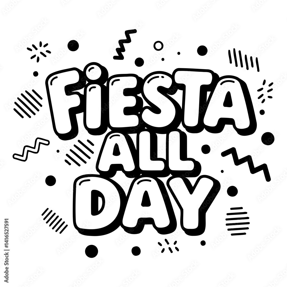 Fototapeta premium Bold, stylized Fiesta All Day graphic. Fun, playful, and trendy design. Ideal for advertising, party invitations, or social media graphics.