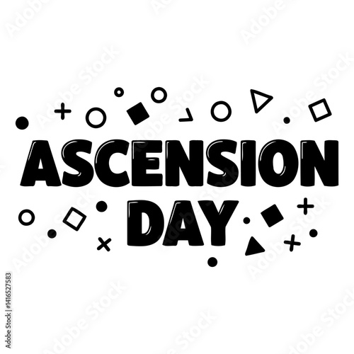 Bold text design of Ascension Day with geometric shapes.  Suitable for religious, spiritual, or promotional use.