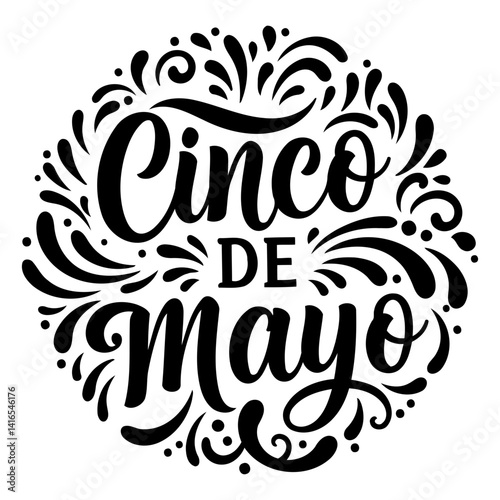 Black and white, decorative Cinco de Mayo lettering graphic, perfect for print-on-demand items, social media marketing, and Cinco de Mayo themed educational materials.