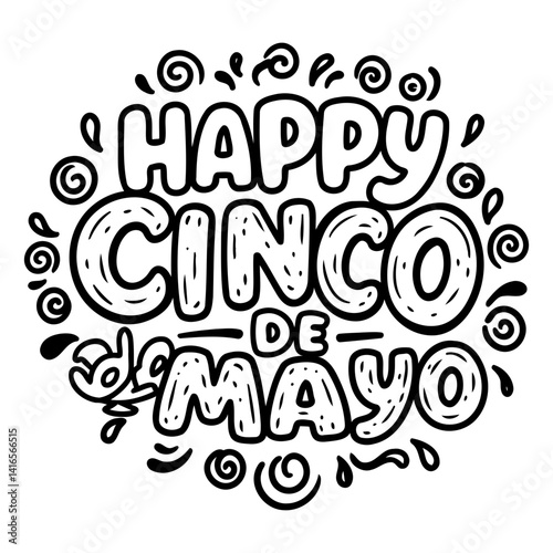 Black and white graphic design of Happy Cinco de Mayo in a fun, hand-drawn style. Ideal for Cinco de Mayo marketing or social media.