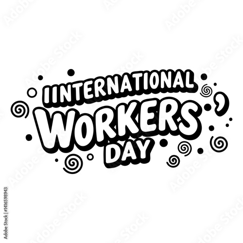 Bold, stylized text celebrating International Workers' Day.  Comic book-inspired, graphic design.  Suitable for advertising, social media, and editorial use related to labor, unions, or global events.