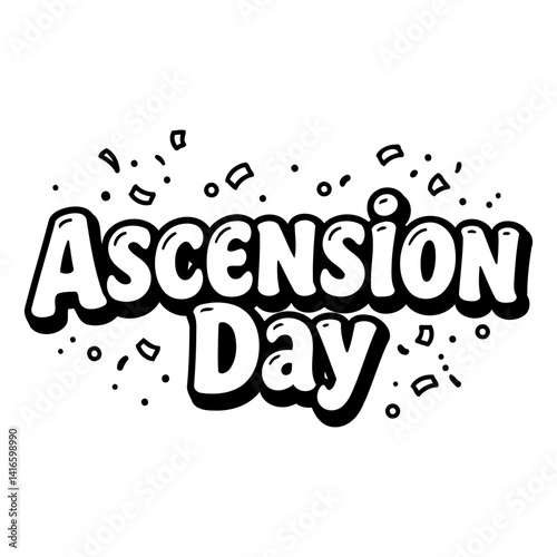 Black and white, stylized graphic of "Ascension Day" with confetti.  Suitable for religious, historical, or cultural stock use.