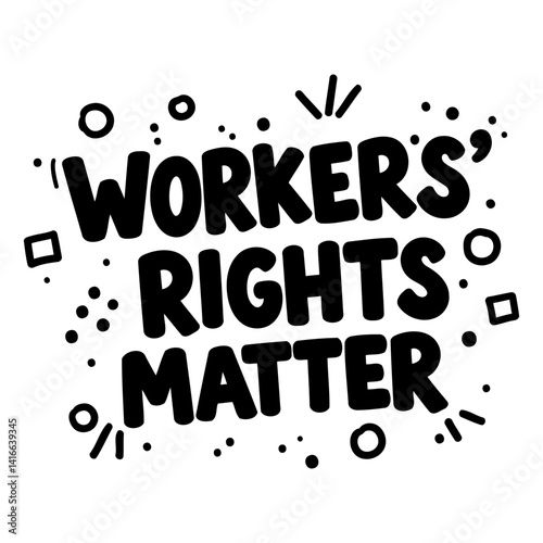 Bold, impactful graphic promoting workers' rights.  Suitable for social media, activism, or educational use.