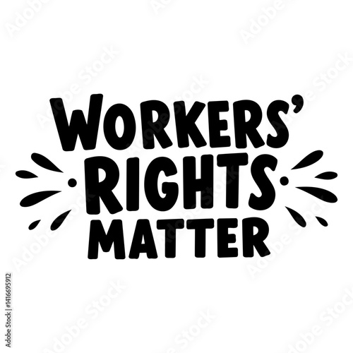 Bold, eye-catching graphic design perfect for social media campaigns or educational materials promoting worker rights.  Use for posters or merchandise.