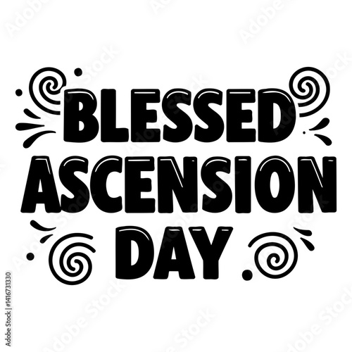 Bold, stylized graphic design of "Blessed Ascension Day" suitable for religious or spiritual-themed advertising, social media posts, or educational materials.