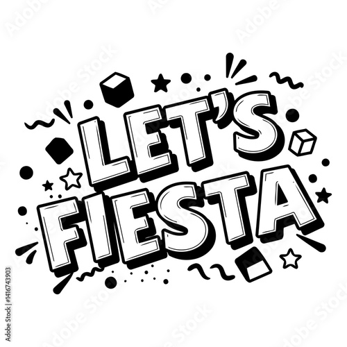 Bold, stylized graphic design of "Let's Fiesta" suitable for marketing or event promotion. Use for advertising, social media, or merchandise.