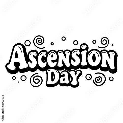 Black and white stylized graphic design of "Ascension Day".  Suitable for religious, calendar, or educational purposes.
