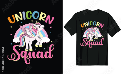 
 Unicorn squad quote t-shirt design for unicorn lover.
 It can be used for sticker, patch, phone case, poster, t-shirt, mug etc.
