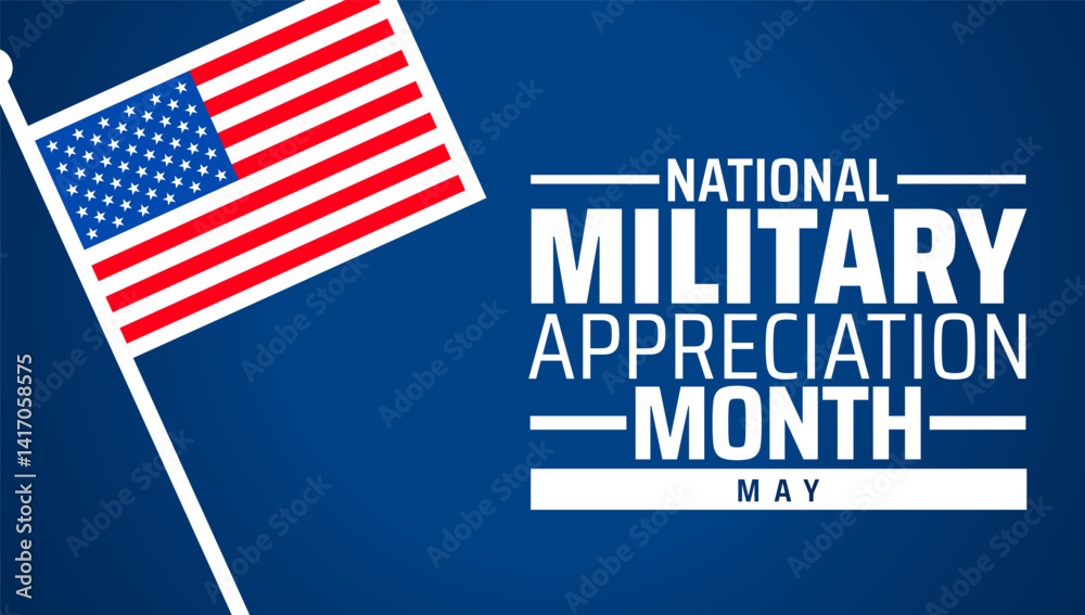 National Military Appreciation Month background banner or poster design template. observed every year in May. Holiday concept. Use to any Template, card, poster, placard, template.