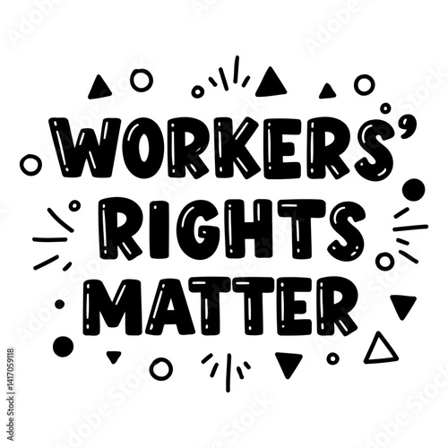 Bold, stylized graphic promoting worker's rights. Ideal for social media, posters, and advocacy campaigns.