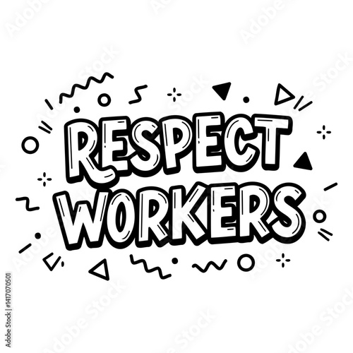 Bold, stylized typography emphasizes "Respect Workers."  Vibrant, graphic design elements evoke a modern, playful aesthetic.  Suitable for social media, posters, or inspirational products.