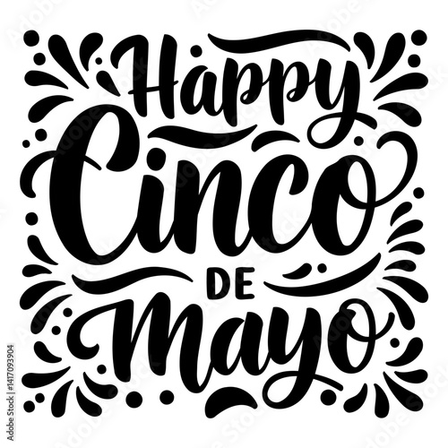 Stylish black and white Cinco de Mayo typography graphic with decorative elements. Ideal for marketing materials, apparel, or print.