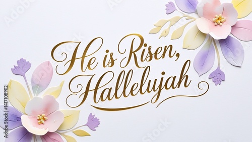 He is Risen, Hallelujah Easter Floral Greeting Card Design