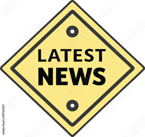 Latest News Road Sign – Yellow Diamond-Shaped Warning Style Media Icon with Bold Black Text