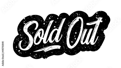 Monochrome illustration featuring the text "SOLD OUT" in bold, uppercase lettering with a heavily distressed or grunge stamp effect. Represents unavailability, out of stock, and a rough, impactful.