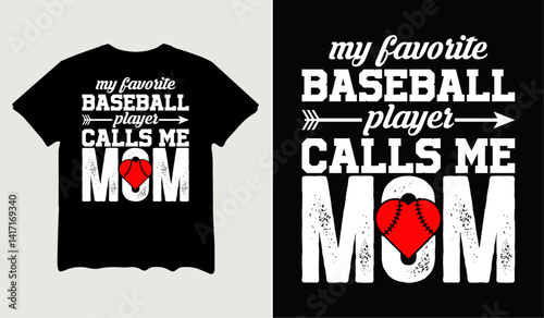 My favorite baseball player calls me mom quotes t-shirt svg design
