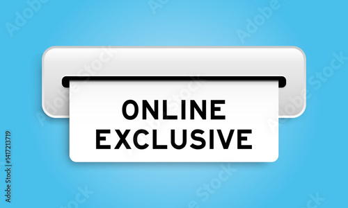 White coupon banner with word online exclusive from machine on blue color background