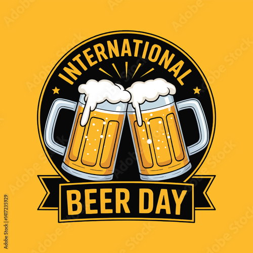 Celebrate international beer day with beer mugs cheers and enjoy the beer festival day