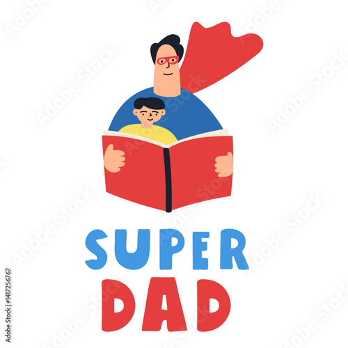 Super dad reading book to his child. Design on Father's day. Hand drawn vector illustration on white background