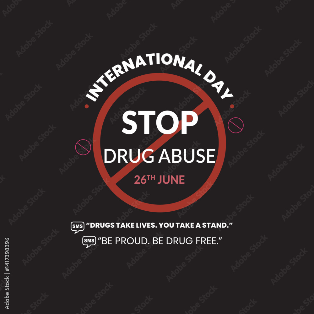 Fototapeta premium International Day Against Drug Abuse Stop Drug Abuse