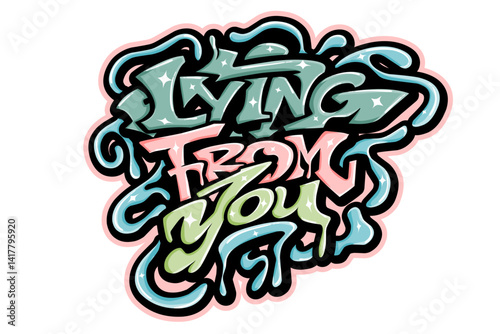Lying from you typography art