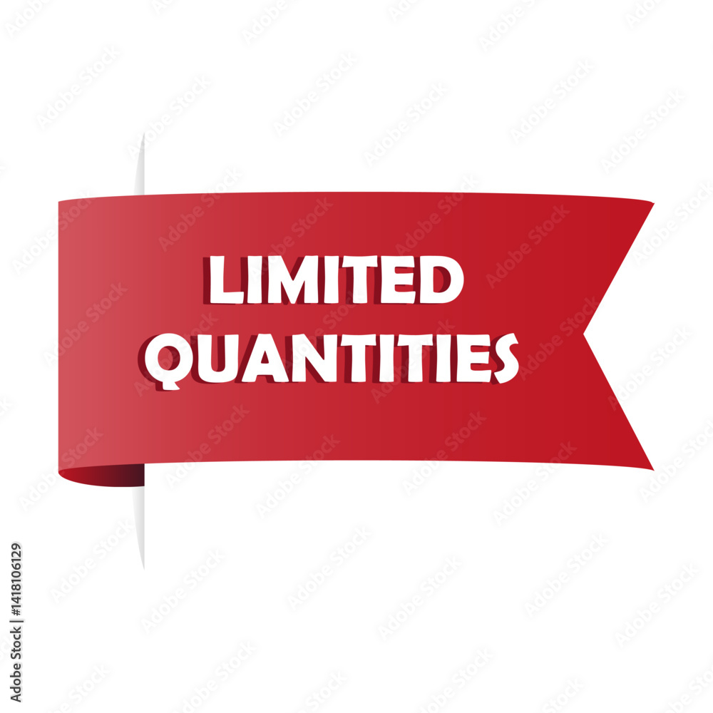 Red ribbon banner. Limited quantities message. Promotional vector tag. Bold graphic label.