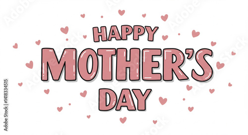 Hand-Lettered mother's day design with dusty rose script and scattered pink hearts