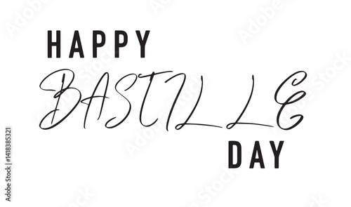 Happy bastille day france country national holiday patriotism bastille day 14 fourteen day july month celebration happy independence day europe eiffel tower anniversary republic france national event