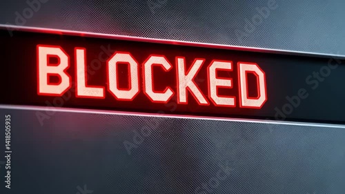 Blocked text design on dark background with warning alert conveys strong message of indefinite restriction and attention.