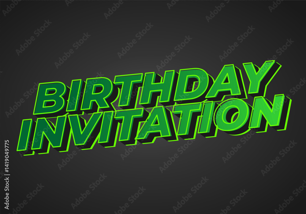 Birthday invitation. Text effect for advertising or invitation needs Birthday invitation. Text effect for advertising or invitation needs