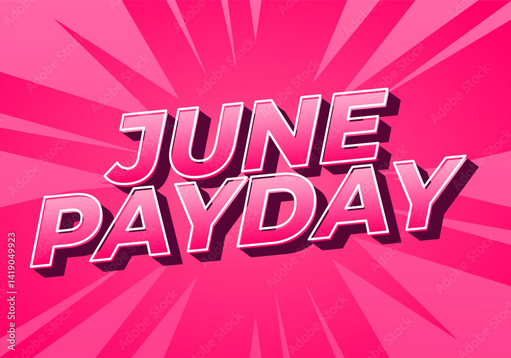 Fototapeta premium June Payday. Text effect for promotion ads about payday in june. Pink color
