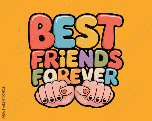 2d vector illustration card happy celebration day best friend forever design printable with lettering and design element 
