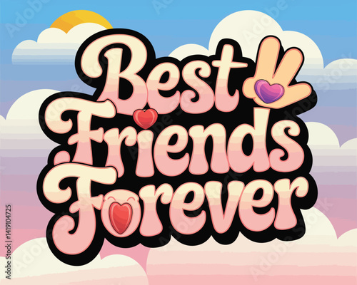 2d vector illustration card happy celebration day best friend forever design printable with lettering and design element 
