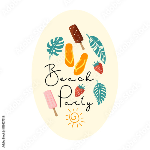 Summer beach party template poster. Summer Handwritten quote. Modern phrase with berry, popsicles, tropical leaves, flip flop. Summer greeting banner. Background For poster, card, banner, coupon.