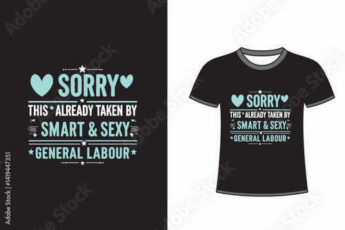 Sorry This Heart is Already Taken by Smart and Sexy General Labour
