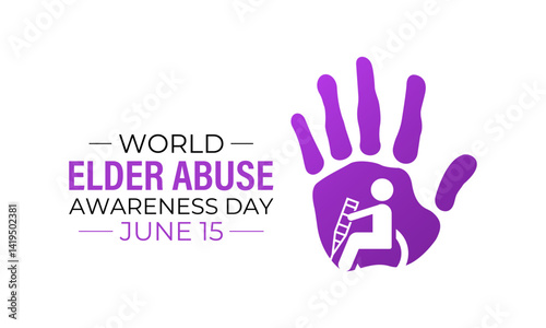World Elder abuse awareness day is observed every year on June 15. Hand with adult man and Realistic Ribbon. It aims to Promote dignified aging through protection laws  Banner and  background design.