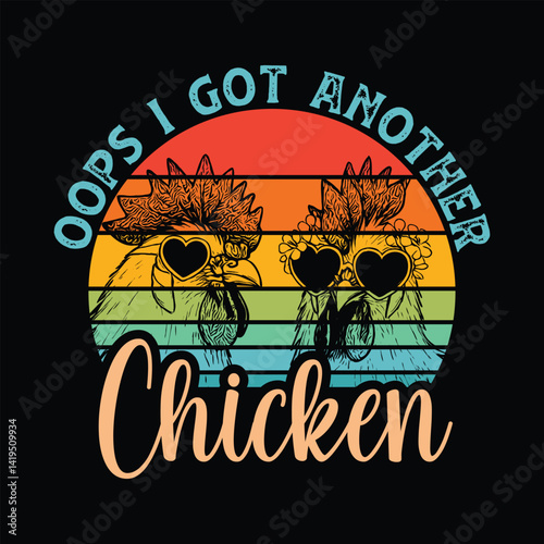 Oops I Got Another Chicken