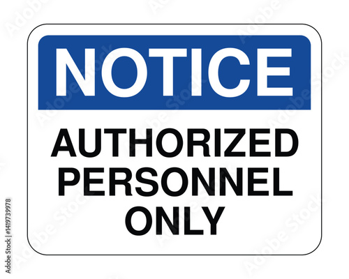 Authorized Personnel Only Sign, Restricted Access, Workplace Security Notice, Safety Compliance – High Quality Vectorial Stock Image