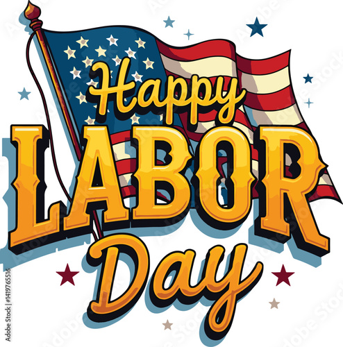 Celebrating Hard Work and Dedication: Happy Labor Day 2025