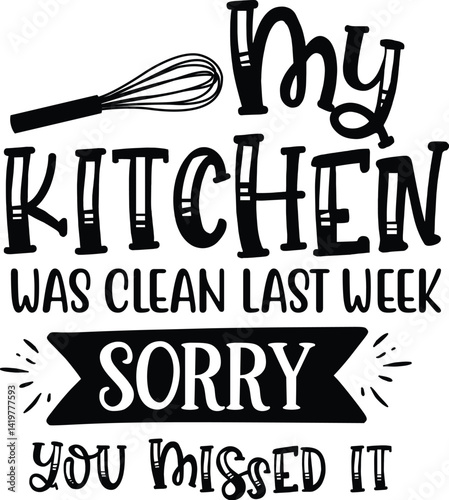 My kitchen was clean last week, sorry you missed it