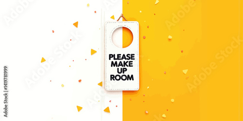 "Please Make Up Room" door hanger on yellow and white background