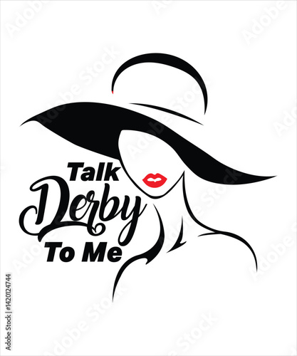 Talk Derby To Me graphic and t-shirt design.