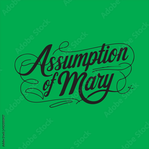 Assumption of Mary Calligraphy Vector Design,Elegant Assumption of Mary Typography Art,Assumption of Mary Handwritten Script Design,Religious Assumption of Mary Lettering Art,Assumption of Mary Black 