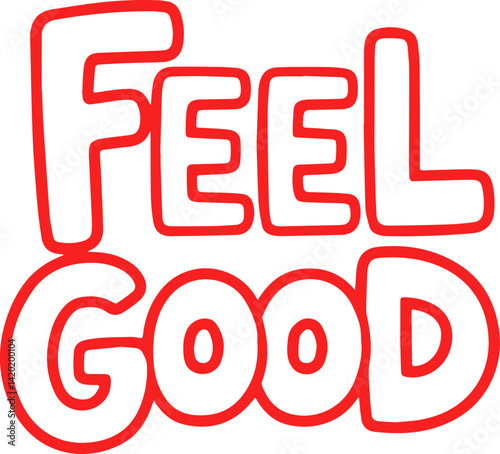 Red Bold Feel Good Graphic Design