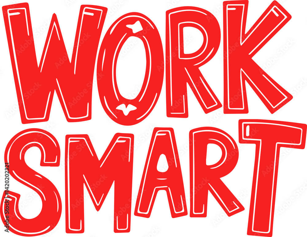 Work Smart Not Hard Red Graphic Work Smart Not Hard Red Graphic