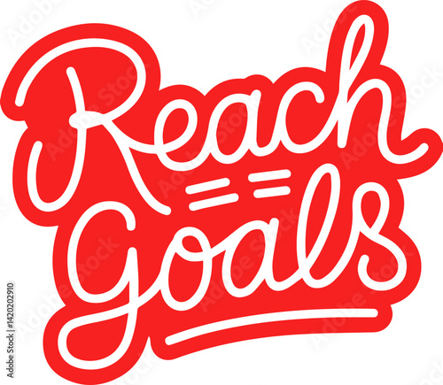 Reach Goals Motivational Red Graphic