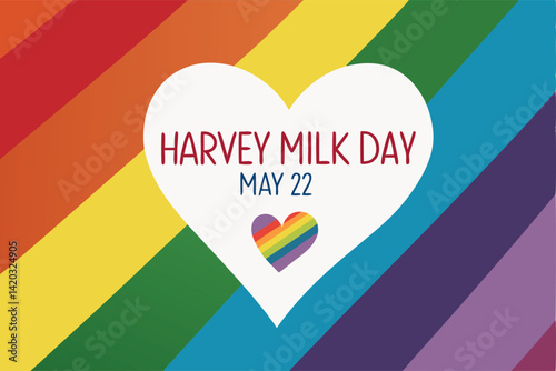 Harvey Milk Day Rainbow Heart Poster – LGBTQ+ Equality Celebration on May 22